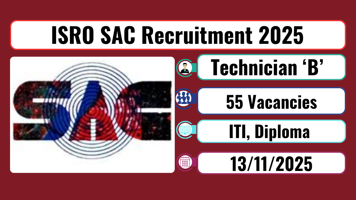 ISRO SAC Recruitment 2025