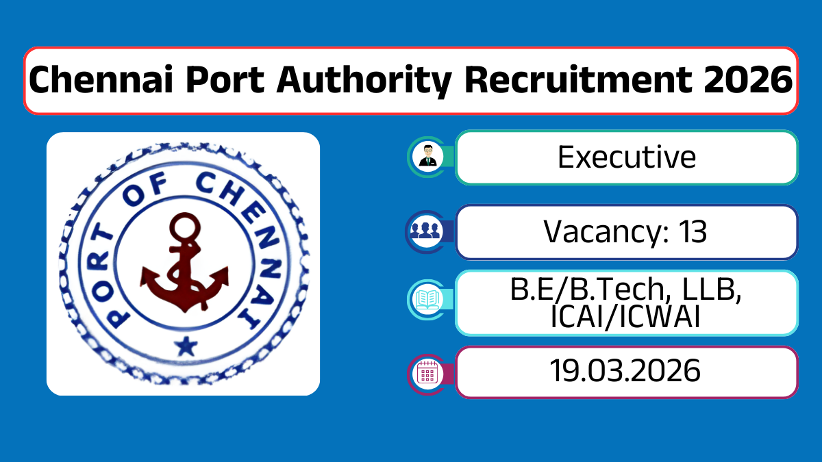 Chennai Port Recruitment 2026