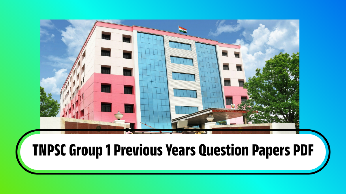 TNPSC Group 1 Previous Years Question Papers PDF