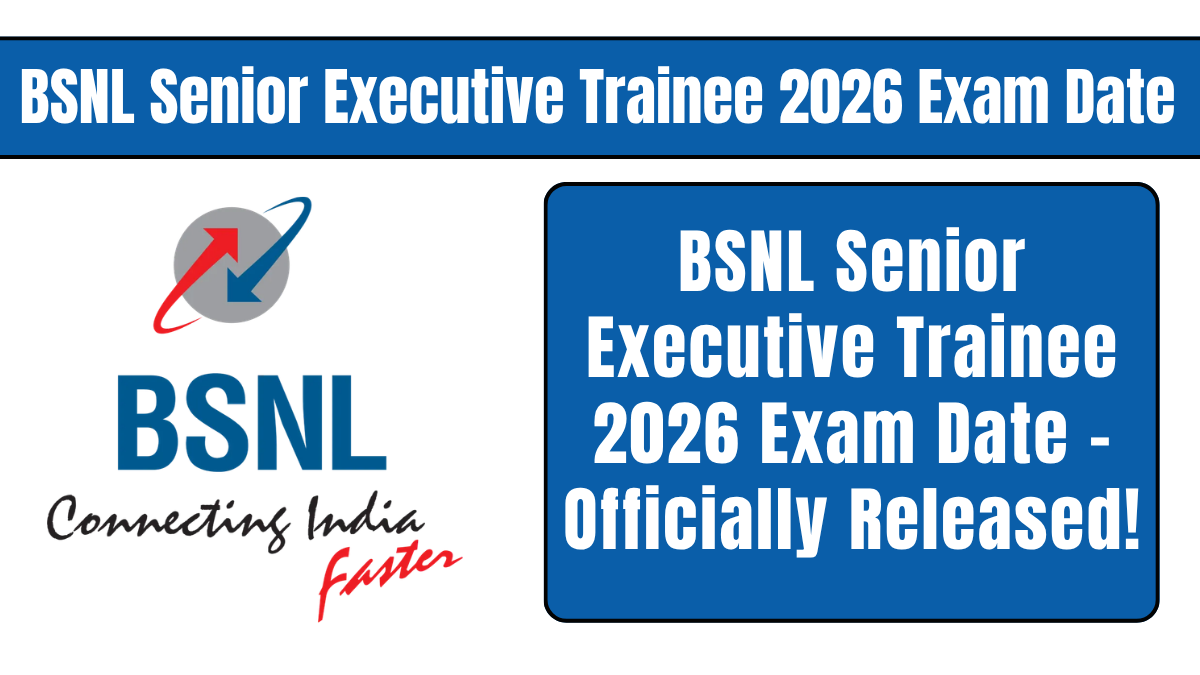 BSNL Senior Executive Trainee 2026 Exam Date (2)