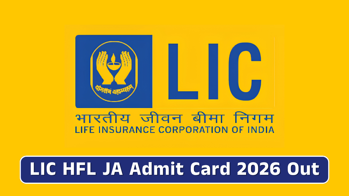LIC HFL JA Admit Card 2026 Out