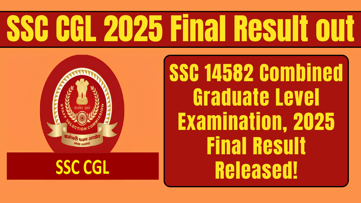 SSC CGL 2025 Final Result out
