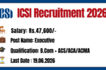 ICSI Recruitment 2026