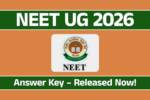 NEET UG 2026 Answer Key – Released Now!