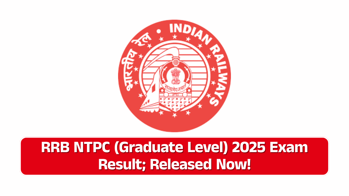 alt="RRB NTPC (Graduate Level) 2025 Exam Result"