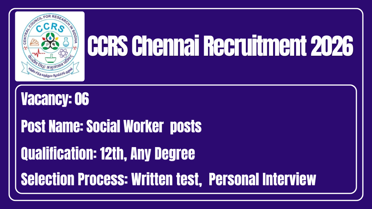 CCRS Chennai Recruitment 2026