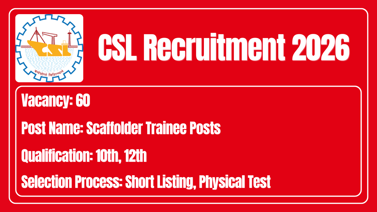 CSL Recruitment 2026