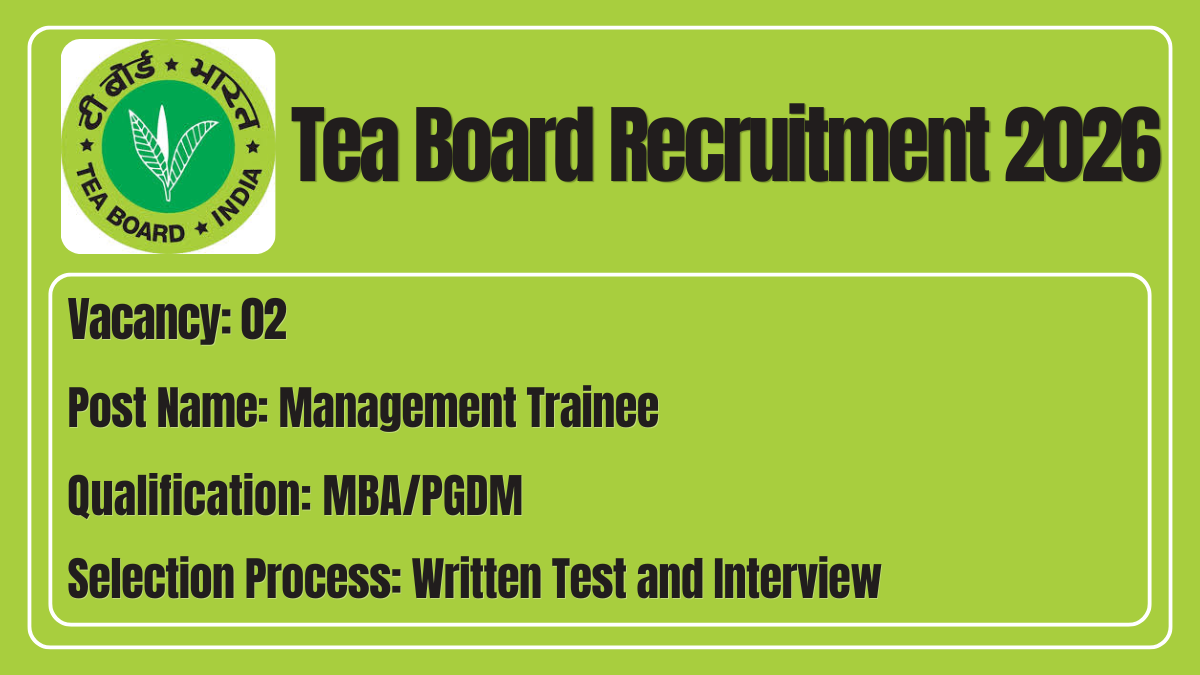 Tea Board Recruitment 2026