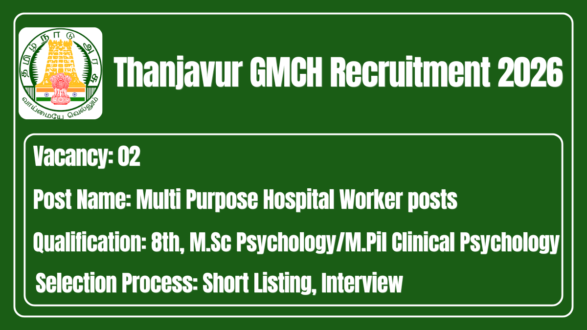 Thanjavur GMCH Recruitment 2026