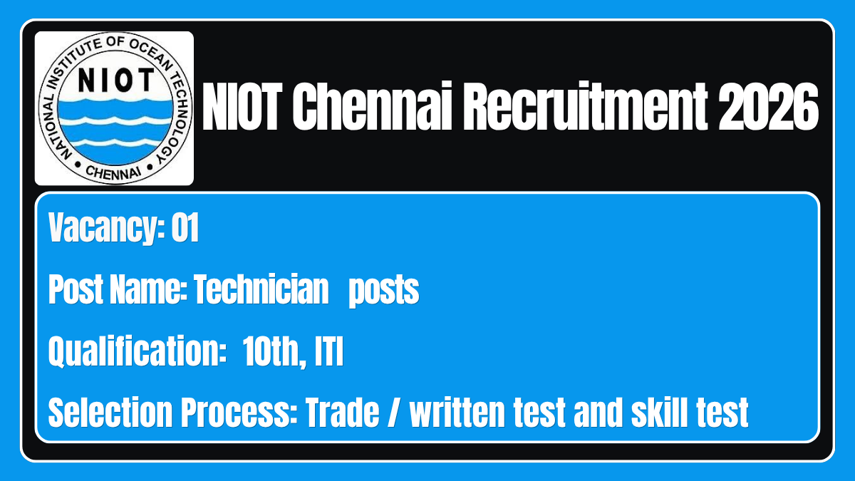 NIOT Chennai Recruitment 2026